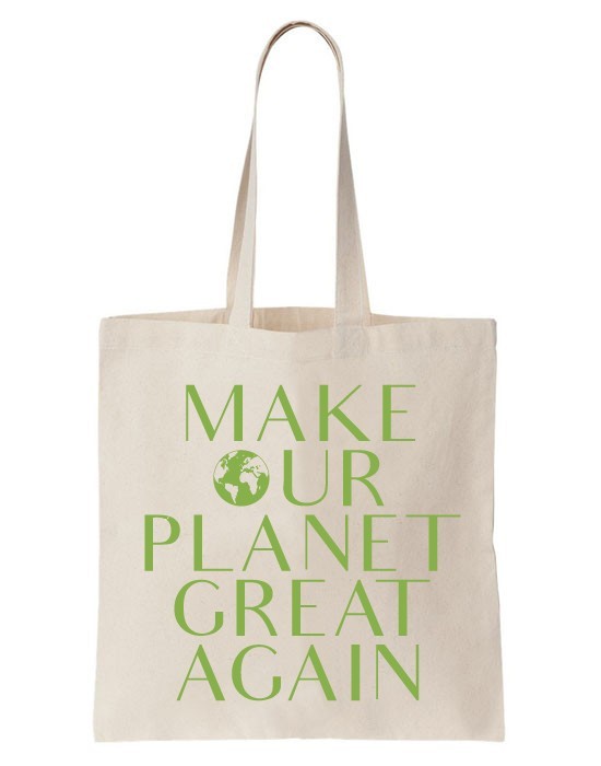 Tote Bag Make Our Planet